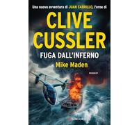 Libri Clive Cussler / Maden Mike - Fuga Dall'inferno