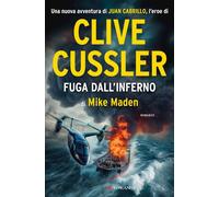 Libri Clive Cussler / Maden Mike - Fuga Dall'inferno