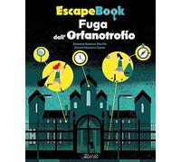 Libri Romero Mariño Soledad - Fuga Dall'orfanotrofio. Escape Book
