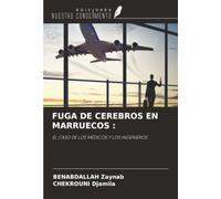 FUGA DE CEREBROS EN MARRUECOS :: EL CASO DE LOS MÉDICOS Y LOS INGENIEROS