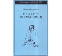 Fuga e fine di Joseph Roth - ricordi