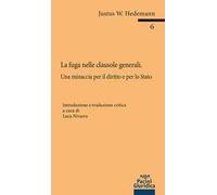 Fuga nelle clausole generali. Una minaccia per il diritto e per lo stato