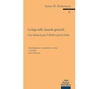 Fuga nelle clausole generali. Una minaccia per il diritto e per lo stato