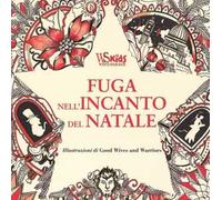 Fuga nell'incanto del Natale. Colouring book da Charles Dickens. Ediz. illustrata