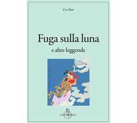 Fuga sulla luna e altre leggende