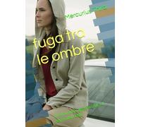 fuga tra le ombre: avventura di un gigolò in USA, e il segreto della USB