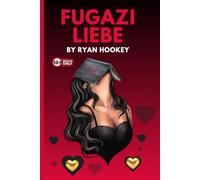 Fugazi Liebe: Angry Poems from the Ashes of Fake Love