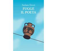 Fugge il poeta