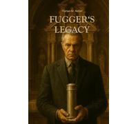 Fugger's Legacy