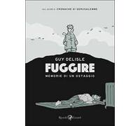 Fuggire. Memorie di un ostaggio
