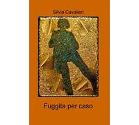 Fuggita per caso