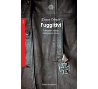 Fuggitivi. Mercenari nazisti nella guerra fredda