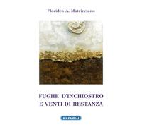 Fughe d'inchiostro e venti di restanza