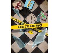 Fugitif d'un autre monde: le moineau: 1