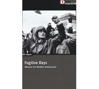 Fugitive days. Memorie dai Weather Underground - Ayers Bill