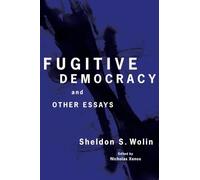 Fugitive Democracy: And Other Essays