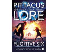 Fugitive Six: Lorien Legacies Reborn