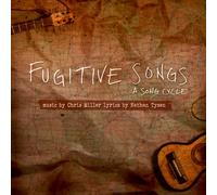 Fugitive Songs: A Song Cycle