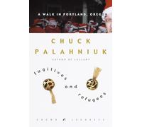 Fugitives and Refugees: A Walk in Portland, Oregon [Lingua Inglese]