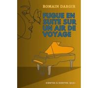 fugue en suite sur un air de voyage