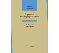 Fuguruma. Bozzetti per profili informi