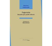 Fuguruma. Bozzetti per profili informi - [Arcipelago Itaca]