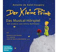Fuhrmann,Romanus - Der kleine Prinz: Das Musical-Hörspiel mit Liedern von Silvia Hoffmann