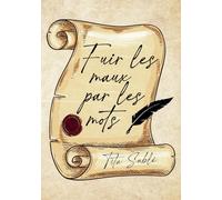 Fuir les maux par les mots