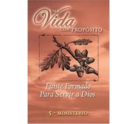 Fuiste Formado Para Servir a Dios / You Were Shaped For Serving God: Ministerio