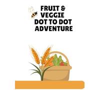 Fuit & Veggie. Dot to Dot Adventure