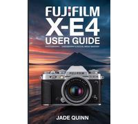 Fujifilm X-E4 User Guide