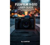 Fujifilm X-S10 User Guide
