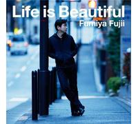 Fujii, Fumiya - Life Is Beautiful