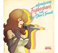Fujikochans - Introducing Fujikochans with Yuji Ohno & Friends