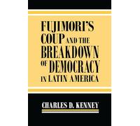 Fujimori's Coup and the Breakdown of Democracy in Latin America