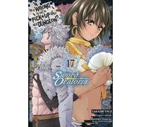 Fujino Omori Barri S Is It Wrong to Try to Pick Up Girls in a Dungeo (Tascabile)