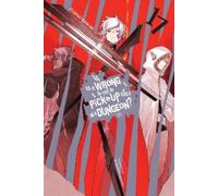 Fujino Omori Dale Is It Wrong to Try to Pick Up Girls in a Dungeon? (Tascabile)