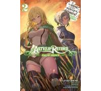 Fujino Omori Ka – Astrea Record Vol. 2 – Is It Wrong to Try to Pick Up – Tascabile