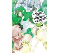 Fujino Omori – Is It Wrong to Try to Pick Up Girls in a Dungeon? – Vol. 5 – Tascabile