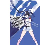 Fujino Omori Suzuh Is It Wrong to Try to Pick Up Girls in a Dungeon? (Tascabile)