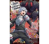 Fujino Omori Takashi Is It Wrong to Try to Pick Up Girls in a Dungeo (Tascabile)