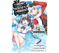 Fujino Omori Yu Shiomura Caroli Is It Wrong to Try to Pick Up Girls (Tascabile)