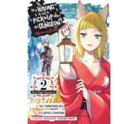 Fujino Omori Yu Shiomura Caroli Is It Wrong to Try to Pick Up Girls (Tascabile)