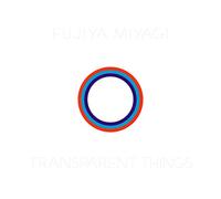 Fujiya and Miyagi Transparent Things (CD) Album
