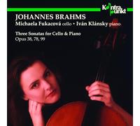 Fukacova / Klansky - Brahms: 3 Sonatas For Cello And Piano