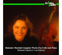Fukacova / Klansky - Martinu: Complete Works For Cello And Pi