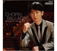 Fukuma, Kotaro - Ballad: Chopin Sakuhin Shu