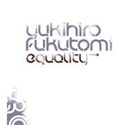 Fukutomi,Yukihiro - Equality