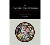 Fulcanelli Les Demeures Philosophales Et Le Symbolisme Hermetique Da (Tascabile)