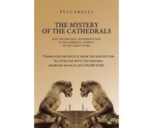 Fulcanelli The Mystery of the Cathedrals (Tascabile)